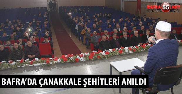 BAFRA’DA ÇANAKKALE ŞEHİTLERİ ANILDI