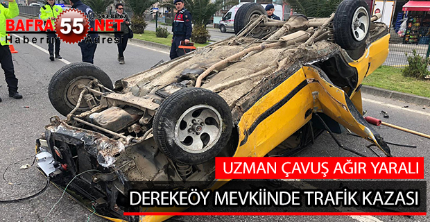 DEREKÖY MEVKİİNDE TRAFİK KAZASI; UZMAN ÇAVUŞ AĞIR YARALI