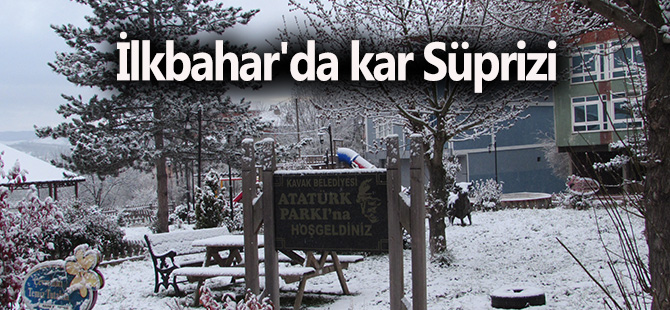 İlkbahar'da kar Süprizi