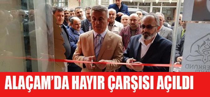 ALAÇAM'DA HAYIR ÇARŞISI AÇILDI