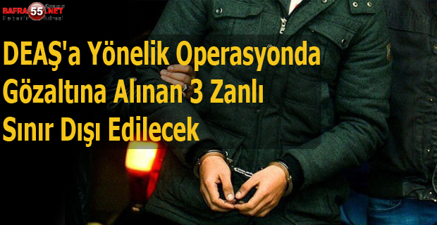 3 Zanlı Şehir Dışı Edilecek