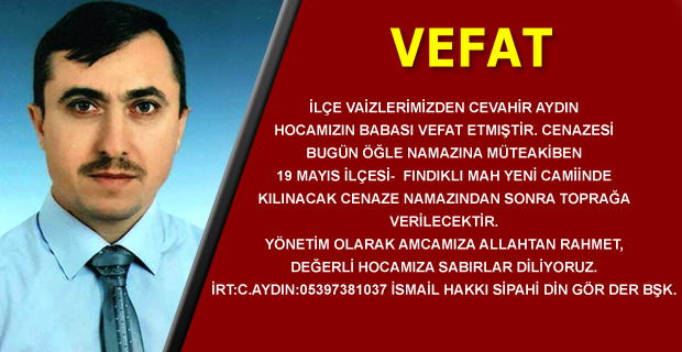 Cevahir Aydın Hocanın Babası Vefat Etti