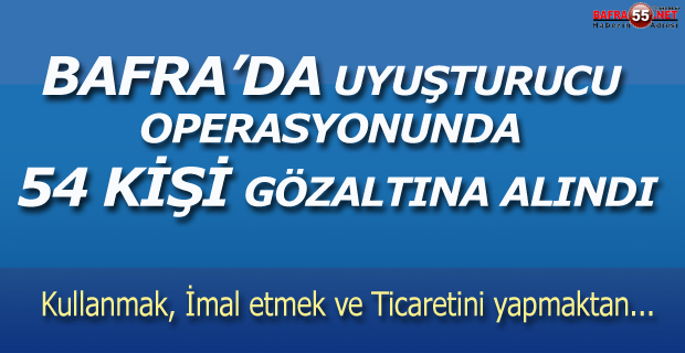 Uyuşturucu Operasyonlarında 54 Gözaltı