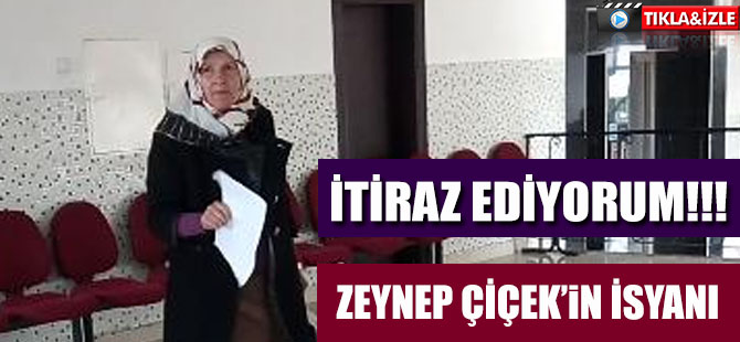 ZEYNEP ÇİÇEK İSYAN ETTİ