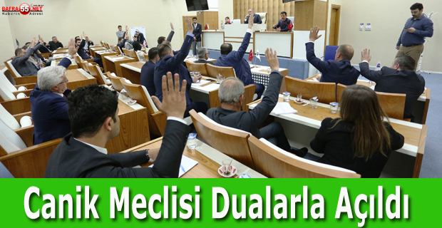 Canik Meclisi Dualarla Açıldı