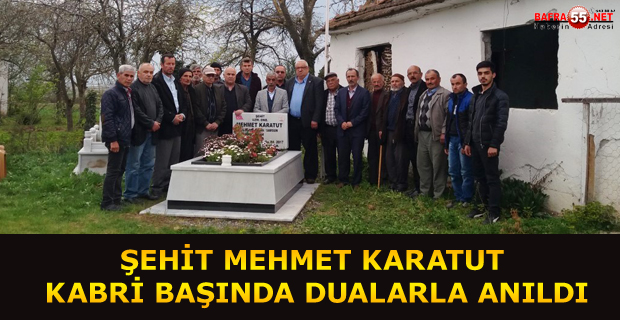 ŞEHİT MEHMET KARATUT KABRİ BAŞINDA DUALARLA ANILDI