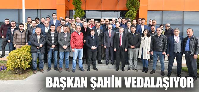 Başkan Zihni Şahin'den tüm personele veda