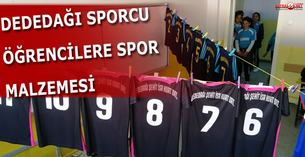 DEDEDAĞI SPORCU ÖĞRENCİLERE SPOR MALZEMESİ