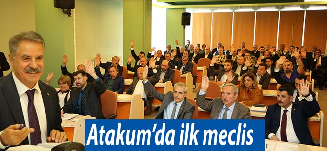 Atakum’da ilk meclis