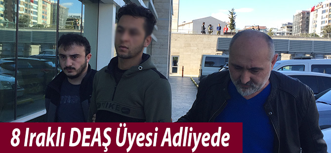 8 Iraklı DEAŞ Üyesi Adliyede