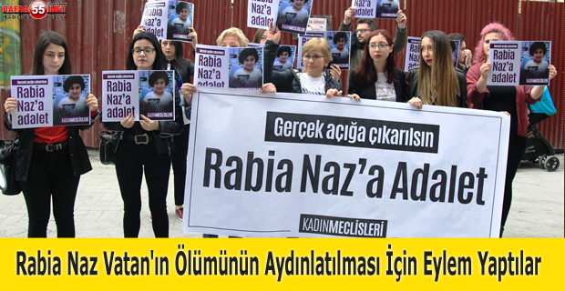 Rabia Naz Vatan'ın Ölümünün Aydınlatılması için Eylem Yaptılar