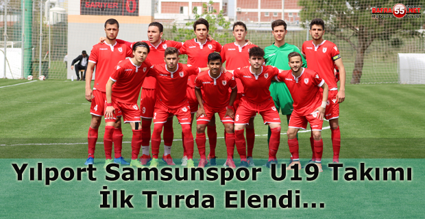 U19 Takımımız Birinci Turda Elendi