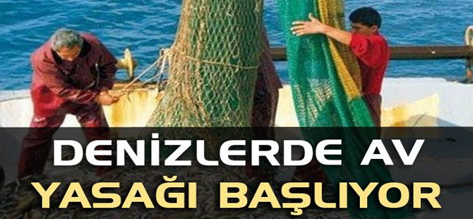 Denizlerde Av Yasağı Başlıyor