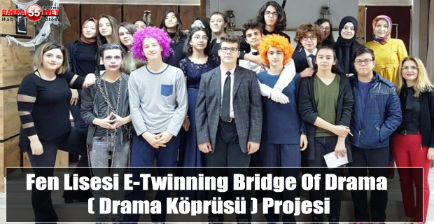 Fen Lisesi E-Twinning Bridge Of Drama ( Drama Köprüsü ) Projesi