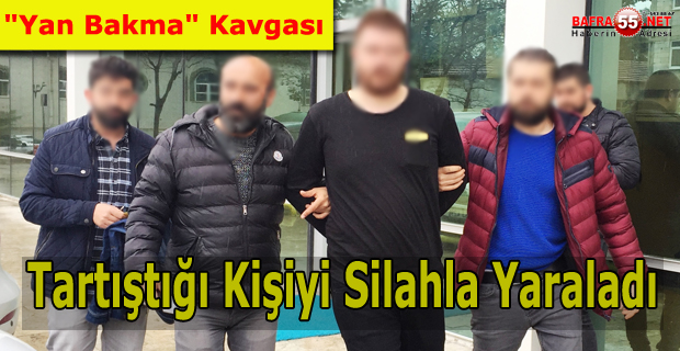 Samsun'da "Yan Bakma" Kavgası