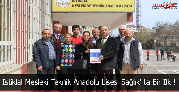 İstiklal Mesleki Teknik Anadolu Lisesi Sağlık' ta Bir İlk !