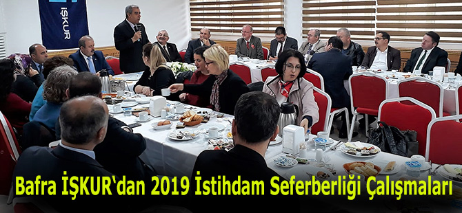 Bafra İŞKUR‘dan 2019 İstihdam Seferberliği Çalışmaları