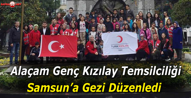 Alaçam Genç Kızıay Temsilciliği Samsun'a Gezi Düzenledi