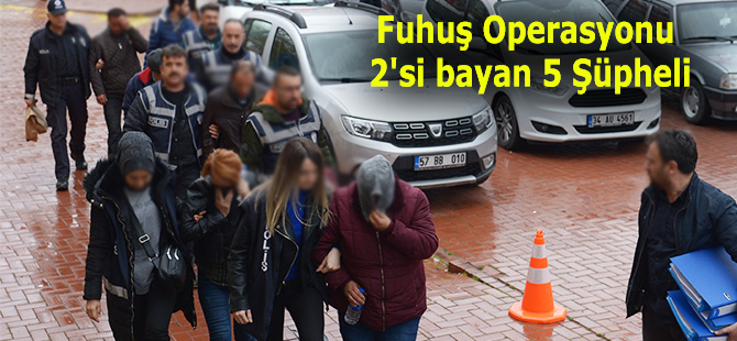 Fuhuş Operasyonu 2'si bayan 5 Şüpheli