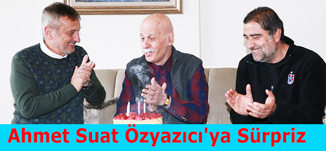 Ahmet Suat Özyazıcı'ya Sürpriz