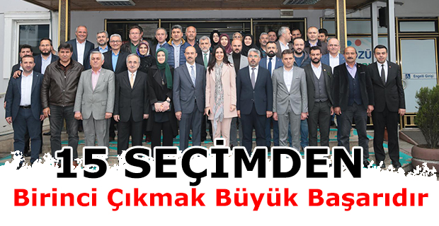 "15 seçimden birinci çıkmak büyük başarıdır"