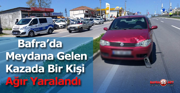 Bafra'da Otomobilin Çarptığı Yaya Ağır Yaralandı