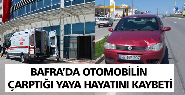 Bafra'da Otomobilin Çarptığı Yaya Hayatını Kaybetti