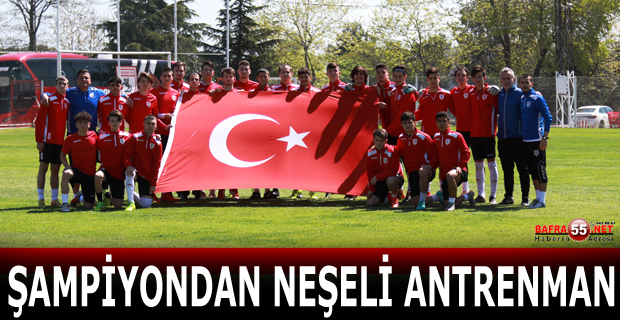 ŞAMPİYONDAN NEŞELİ ANTRENMAN