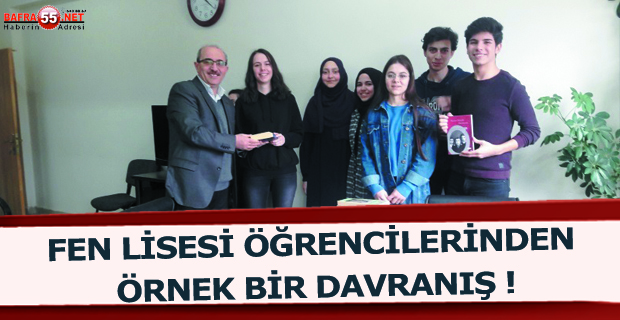 FEN LİSESİ ÖĞRENCİLERİNDEN ÖRNEK BİR DAVRANIŞ !