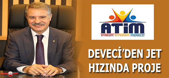 BAŞKAN DEVECİ SÖZÜNÜ TUTTU!