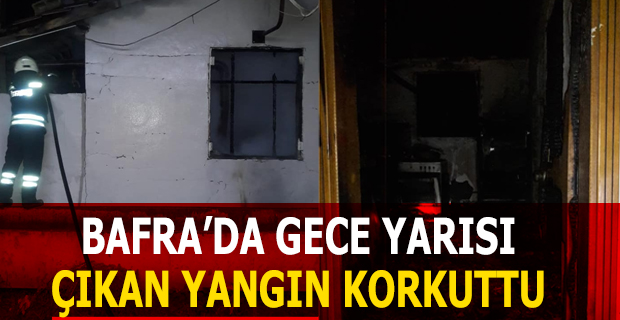 Bafra'da Gece yarısı çıkan Yangın Korkuttu