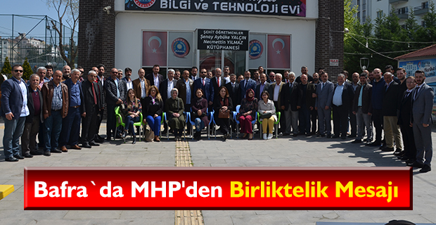 Bafra'da MHP'den Birliktelik Mesajı