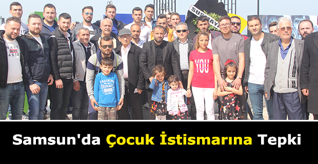 Samsun'da Çocuk İstismarına Tepki