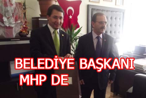 BAŞKAN ZİHNİ ŞAHİN MHP'Yİ ZİYARET ETTİ