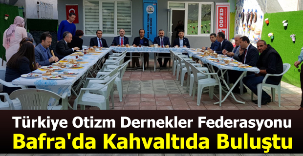 Türkiye Otizm Dernekler Federasyonu Bafra'da Kahvaltıda Buluştu