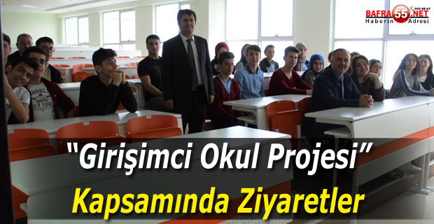 “Girişimci Okul Projesi” Kapsamında Ziyaretler