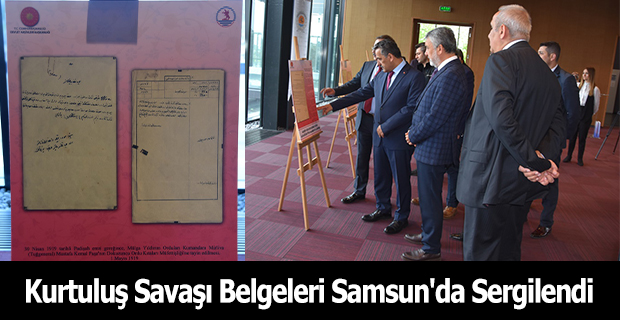 Kurtuluş Savaşı Belgeleri Samsun'da Sergilendi