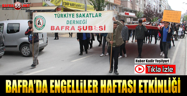 Bafra'da Engelliler Haftası Etkinliği