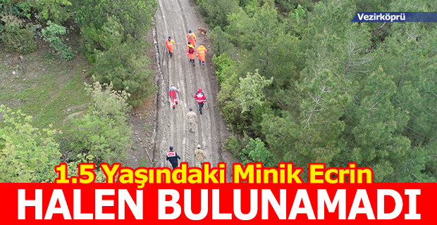 1.5 Yaşındaki Minik Ecrin Halen Bulunamadı