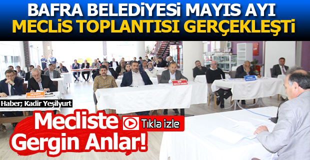 Bafra Belediyesi Mayıs Ayı Toplantısı