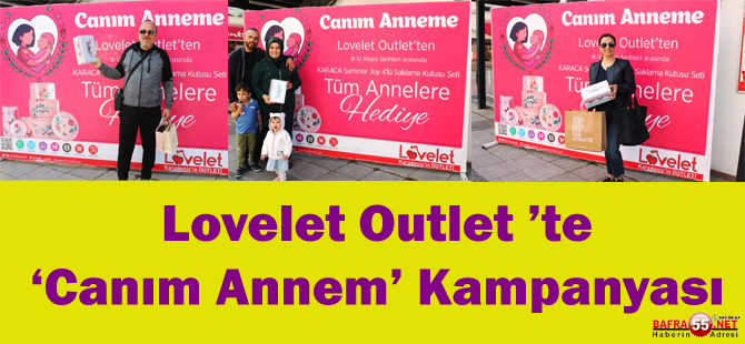 Lovelet Outlet ’te ‘Canım Annem’ Kampanyası