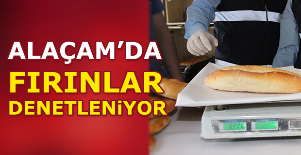 Alaçam'da Fırınlar Denetleniyor