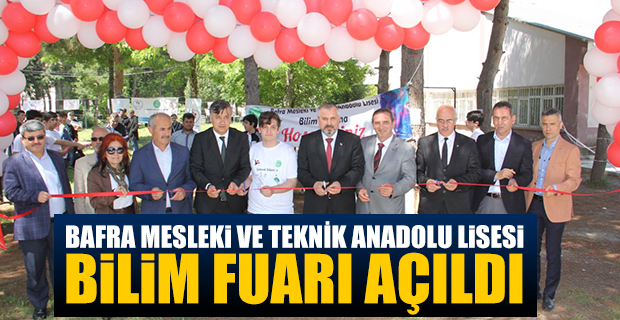 Bafra Mesleki ve Teknik Anadolu Lisesi Bilim Fuarı Açıldı