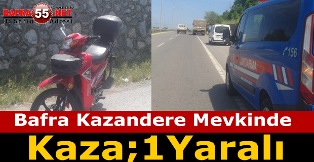 Bafra Kazandere Mevkinde Kaza; 1 Yaralı