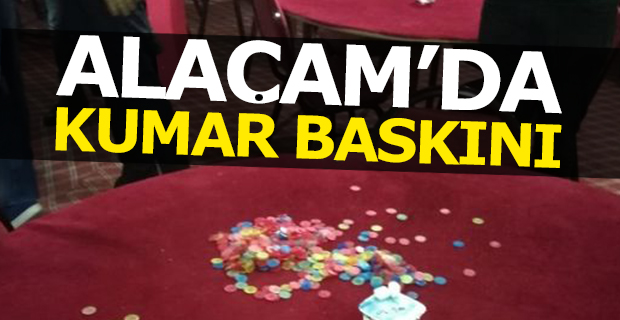 Alaçam'da Kumar Baskını