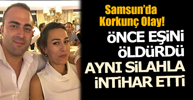 Samsun'da Korkunç Olay! 2 Ölü