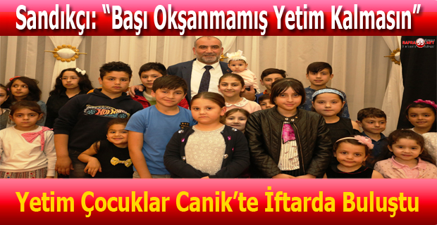 Yetim Çocuklar Canik’te İftarda Buluştu