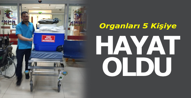 Organları 5 Kişiye Hayat Oldu