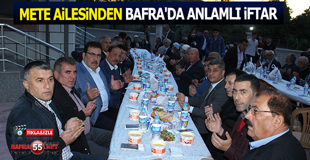 METE AİLESİNDEN BAFRA'DA ANLAMLI iFTAR