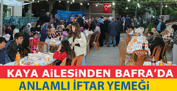 Kaya Ailesinden Bafra'da Anlamlı İftar Yemeği